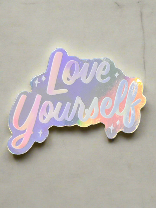 love yourself holographic sticker